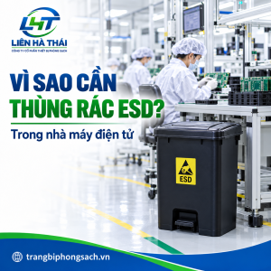 Tại Sao Nhà Máy Điện Tử Cần Dùng Thùng Rác Chống Tĩnh Điện ESD?